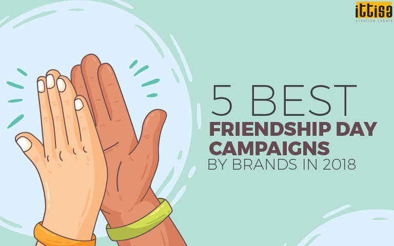 5 Best Friendship Day Campaigns