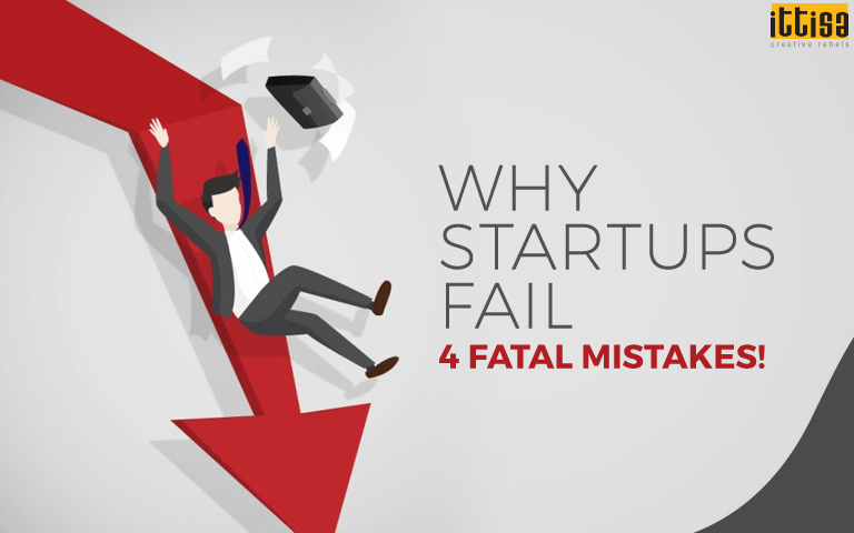 Why Startups Fail - 4 Fatal Mistakes!