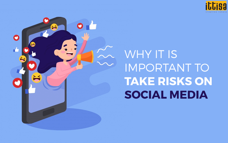 Why it is important to take risks on Social Media?