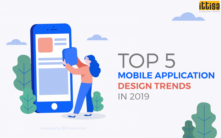 Top 5 Mobile Application Design Trends in 2019