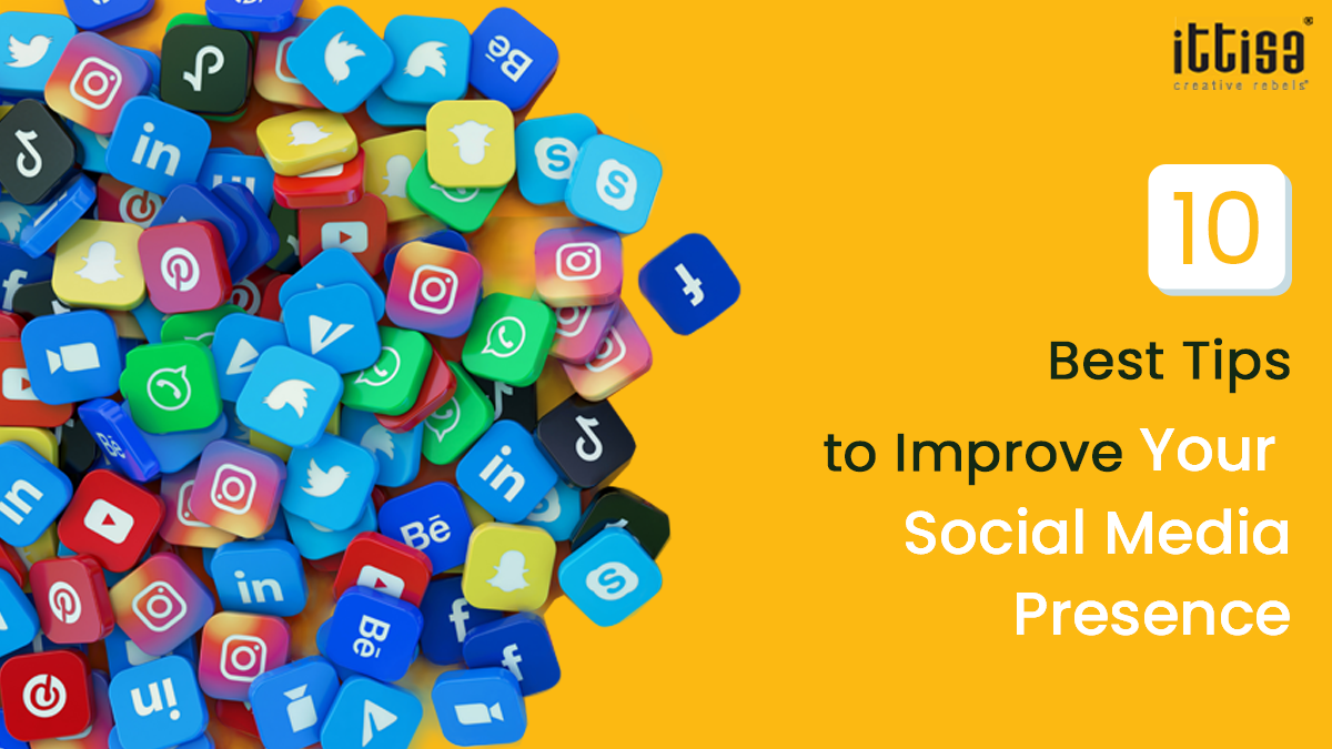 10 Best Tips to Improve Your Social Media Presence