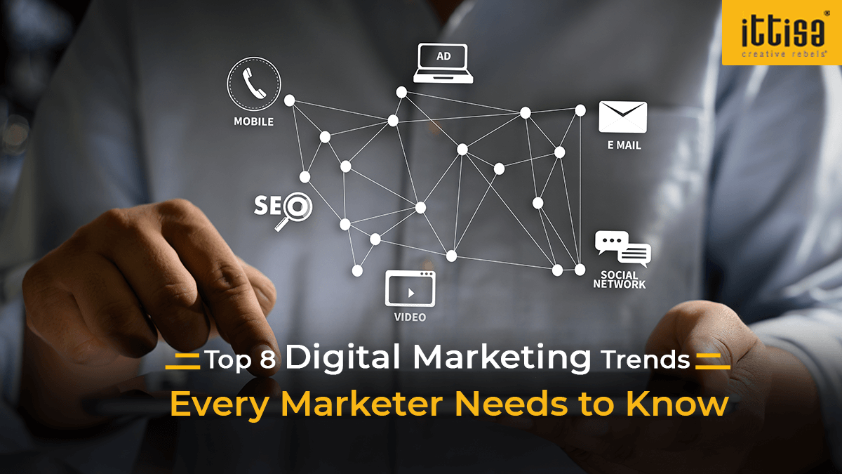 Top 8 Digital Marketing Trends Every Marketer Needs to Know in 2024