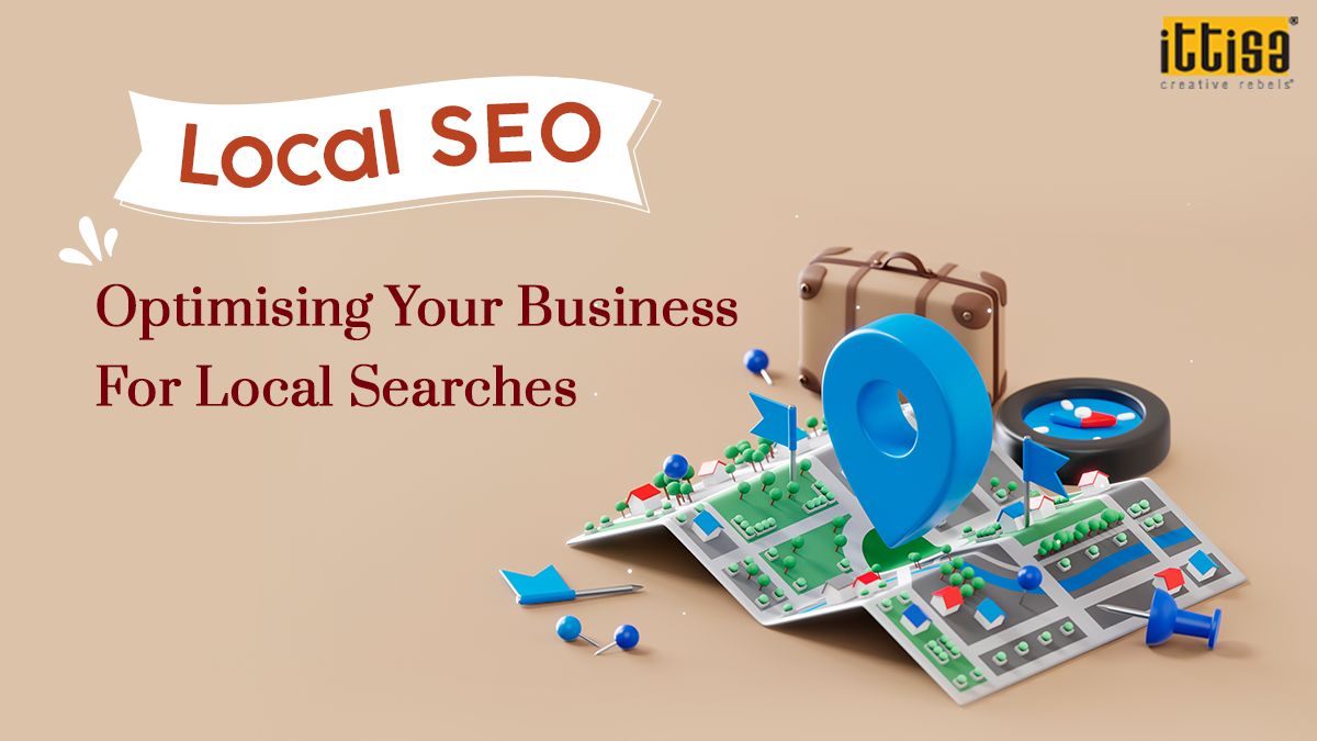 Local SEO: Optimising Your Business For Local Searches
